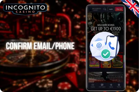 Confirm email and phone after Incognito Casino login